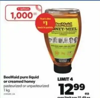 Real Canadian Superstore BeeMaid Pure Liquid or Creamed Honey 1kg offer