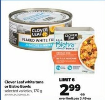 Real Canadian Superstore Clover Leaf White Tuna or Bistro Bowls 170g offer