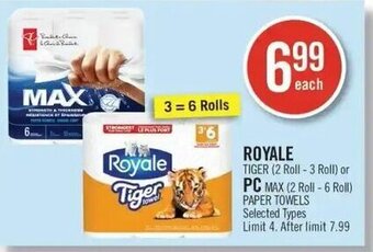 Shoppers Drug Mart Royale tiger (2 roll- 3 roll) or PC max (2 roll - 6 roll) paper towels offer