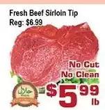 Top Food Supermarket Fresh beef sirloin tip offer