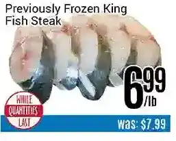 Nations Fresh Foods Previously frozen king fish steak offer