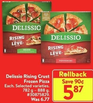 Walmart Delissio Rising Crust Frozen Pizza 782 g-888 g offer