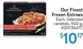 Walmart Our Finest Frozen Entrees 900 g offer