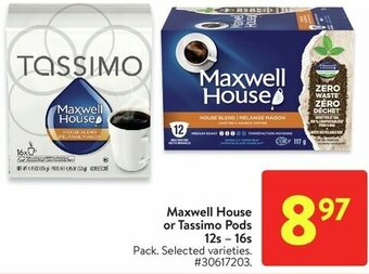 Walmart Maxwell House or Tassimo Pods 12s-16s offer