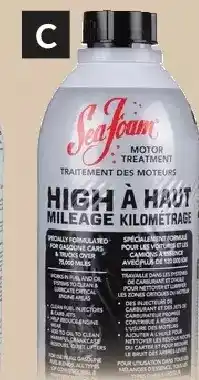 Princess Auto Sea farm - high mileage treatment for cars/trucks over 75,000 miles. cleans fuel injectors. offer