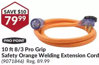 Princess Auto Pro-point 10 ft 8/3 pro grip safety orange welding extension cord offer