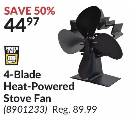 Power fist 4-blade heat-powered stove fan offer at Princess Auto