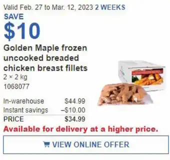 Costco Golden Maple Frozen Uncooked Breaded Chicken Breast Fillets 2x2 kg offer
