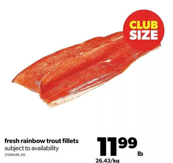 Real Canadian Superstore Fresh rainbow trout fillets offer