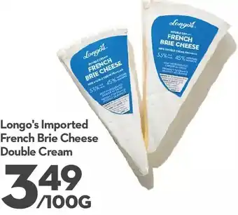 Longo's Longo's imported french brie cheese double cream offer