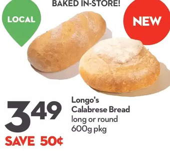 Longo's Longo's calabrese bread offer