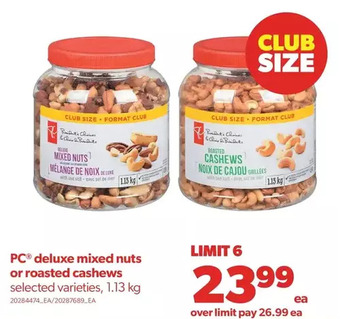 Real Canadian Superstore Pc deluxe mixed nuts or roasted cashews offer