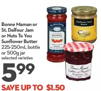 Longo's Bonne maman or st. nuts to you sunflower butter offer