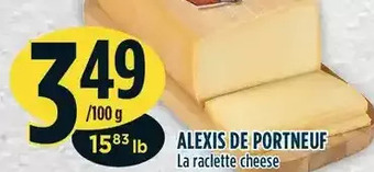Marché Adonis Alexis de portneuf la raclette cheese offer