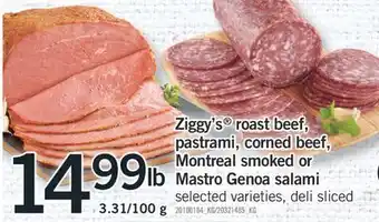 Fortinos Ziggy's® roast beef, pastrami, corned beef, montreal smoked or mastro genoa salami, 3.31/100 g offer