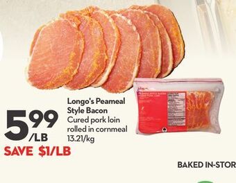 Longo's Longo's peameal style bacon cured pork loin 13 21/kg offer