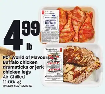 Loblaws Pc® world of flavours buffalo chicken drumsticks or jerk chicken legs offer