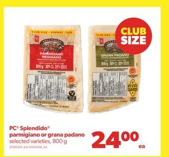 Real Canadian Superstore Pc® splendido® parmigiano or grana padano, 800 g offer