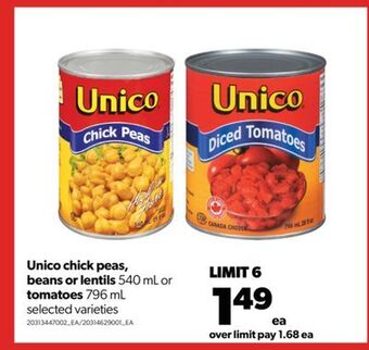 Real Canadian Superstore Unico chick peas, beans or lentils 540 ml or tomatoes, 796 ml offer