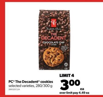 Real Canadian Superstore Pc® the decadent® cookies, 280/300 g offer