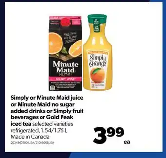 Real Canadian Superstore Simply or minute maid juice or minute maid no sugar added drinks or simply fruit beverages or gold peak iced tea, 1.54/1.75 l offer