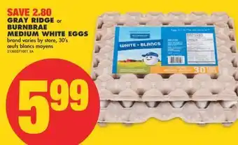 No Frills Gray ridge or burnbrae medium white eggs, 30's offer