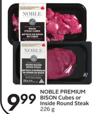 Sobeys Noble premium bison cubes or inside round steak offer
