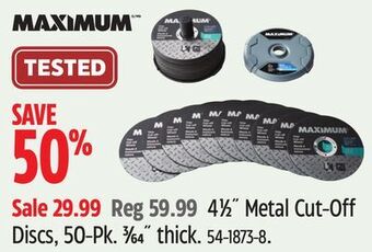 Canadian Tire Maximum 4 1⁄2" metal cut-off discs, 50-pk offer