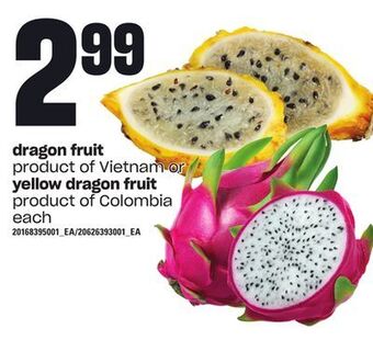 Zehrs Markets Dragon fruit or yellow dragon fruit offer