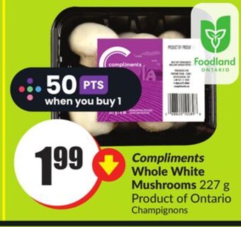 FreshCo Compliments whole white mushrooms 227 g product of ontario offer