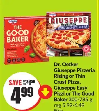 FreshCo Dr. oetker giuseppe pizzeria rising or thin crust pizza, giuseppe easy pizzi or the good baker 300-758 g offer