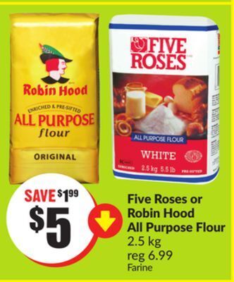 FreshCo Five roses or robin hood all purpose flour 2.5 kg offer