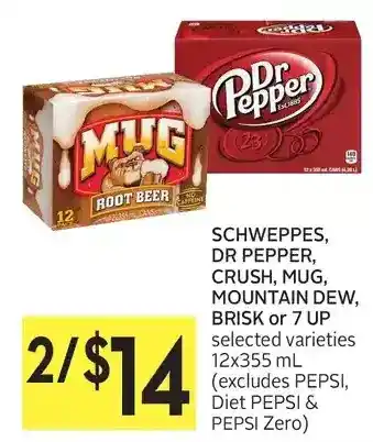 Foodland Schweppes, dr pepper, crush, mug, mountain dew, brisk or 7 up offer