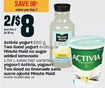 Independent Grocer Activia yogurt, two good yogurt or minute maid no sugar added lemonade offer