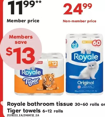 Loblaws Royale bathroom tissue or tiger towels offer