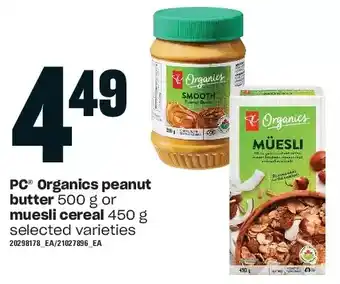 Loblaws Pc organics peanut butter or muesli cereal offer