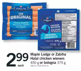 Fortinos Maple lodge or zabiha halal chicken wieners or bologna offer