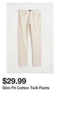 H&M Slim fit cotton twill pants offer