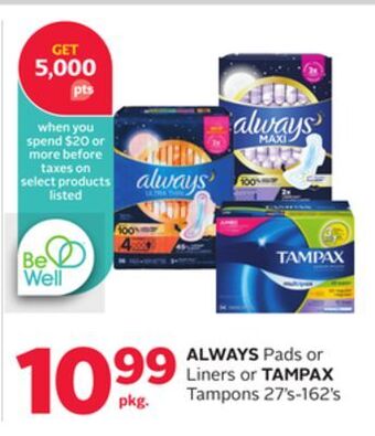 Rexall Always pads or liners or tampax tampons offer