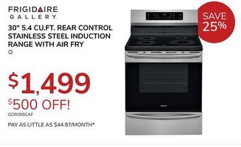 Goemans Appliances Frigidaire gallery 30" 5.4 cu. ft. rear control stainless steel induction range with air fry offer