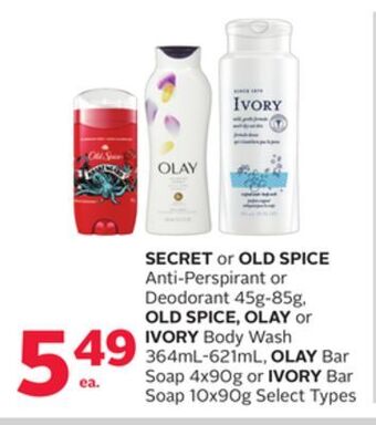 Rexall Secret or old spice anti-perspirant or deodorant 45g-85g, old spice, olay or ivory body wash 364ml-621ml, olay bar soap 4x90g offer