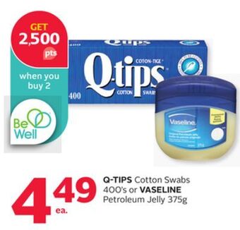 Rexall Q-tips cotton swabs 400' s or vaseline petroleum jelly 375g offer