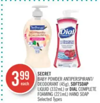 Shoppers Drug Mart Secret baby powder antiperspirant/ deodorant (45g), softsoap liquid (332ml) or dial complete foaming (221ml) hand soap offer