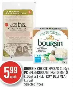 Shoppers Drug Mart Boursin cheese spread, pc splendido antipasto misto or free from deli meat offer