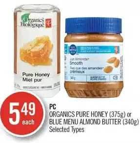 Shoppers Drug Mart Pc organics pure honey or blue menu almond butter offer
