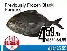 Nations Fresh Foods Previously frozen black pomfret offer