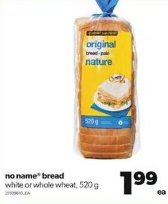 Real Canadian Superstore no name® Bread 520 g offer
