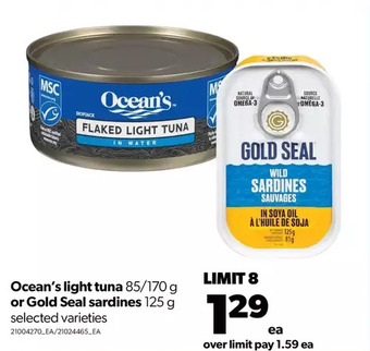 Real Canadian Superstore Ocean's light tuna or gold seal sardines offer