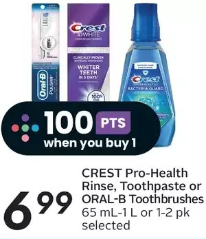Sobeys Crest pro-health rinse, toothpaste or oral-b toothbrushes offer