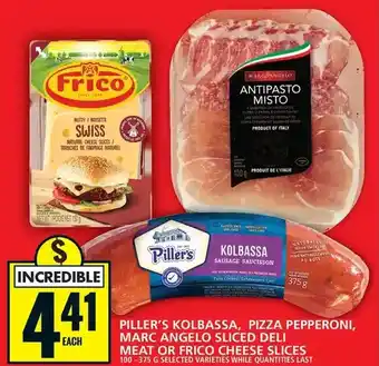 Food Basics Piller's kolbassa, pizza pepperoni, marc angelo sliced deli meat or frico cheese slices offer